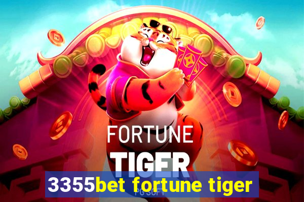 3355bet fortune tiger